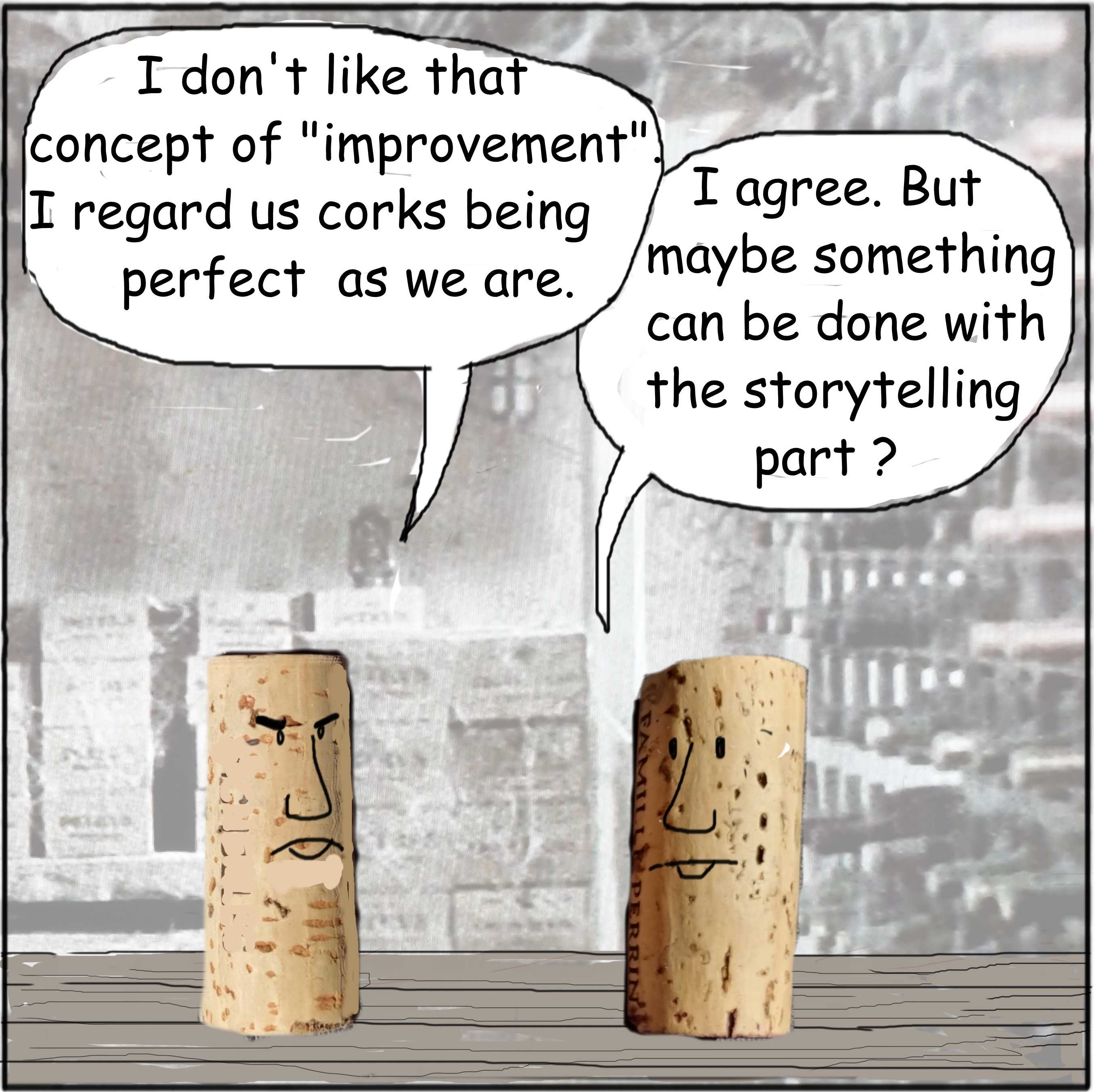 Corks dicussing the concept of improvement